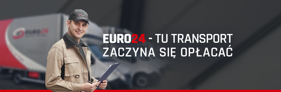EURO24 – TU TRANSPORT ZACZYNA SIĘ OPŁACAĆ - Euro24